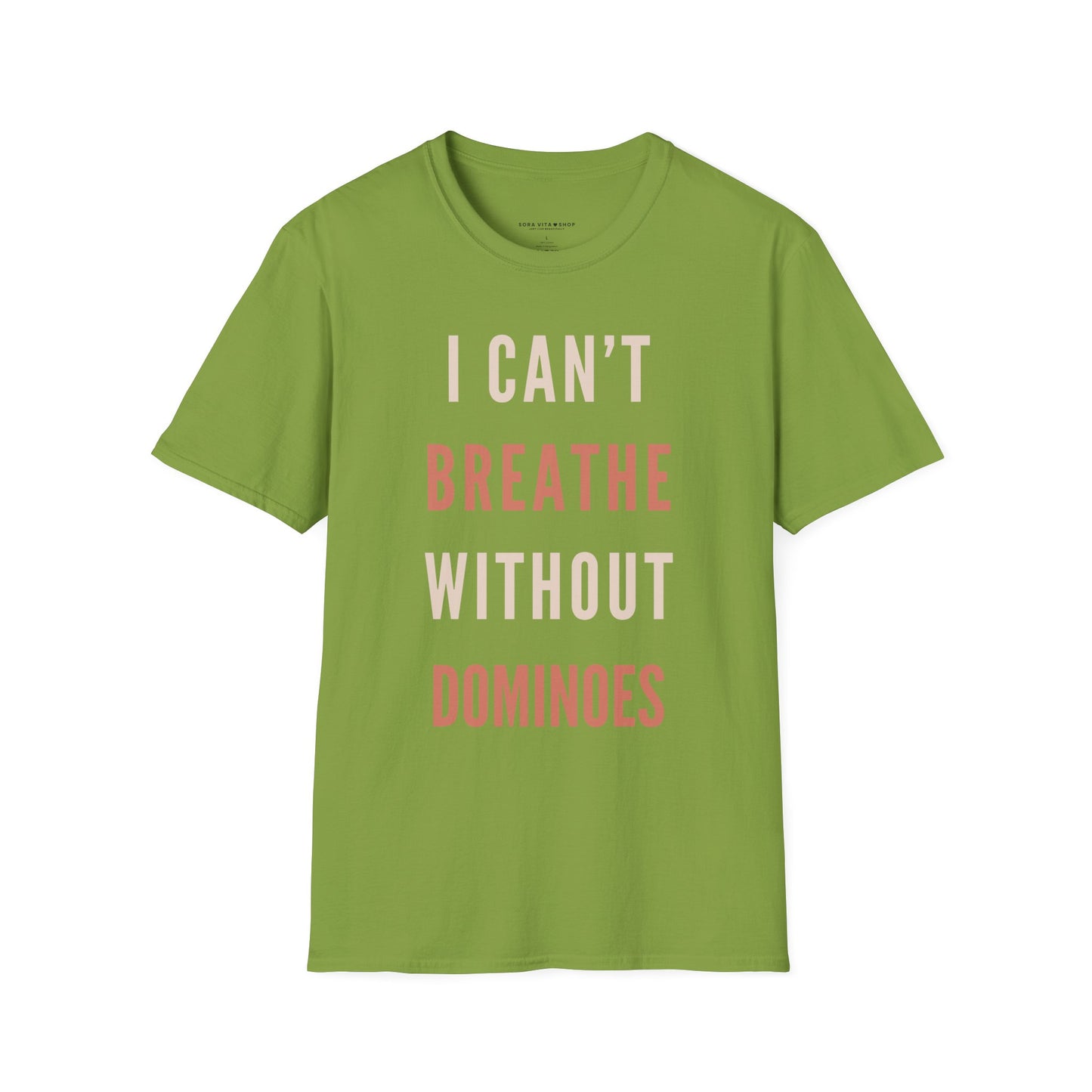 I Can’t Breathe Without Dominoes Tee – Funny Food Lover & Game Night Graphic Shirt