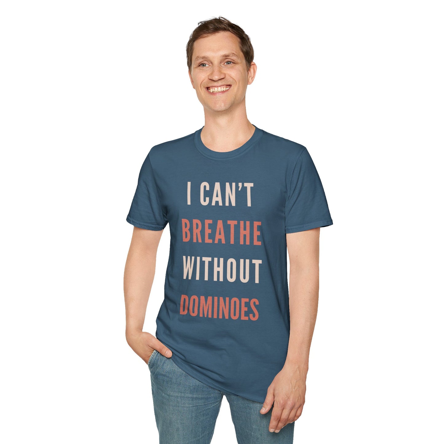 I Can’t Breathe Without Dominoes Tee – Funny Food Lover & Game Night Graphic Shirt