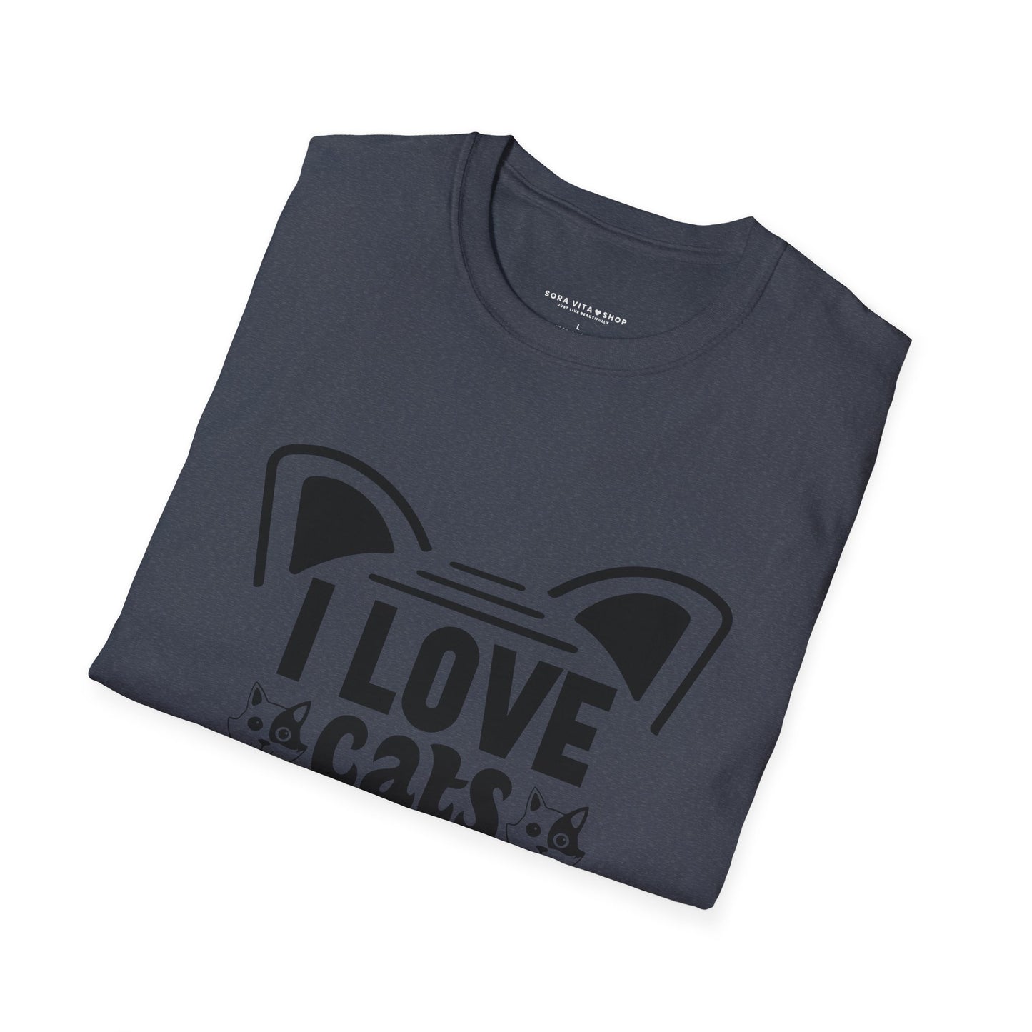 I LOVE Cats Tee | Softstyle Comfort for Pet Owners, Animal Lovers & Everyday Cat Joy