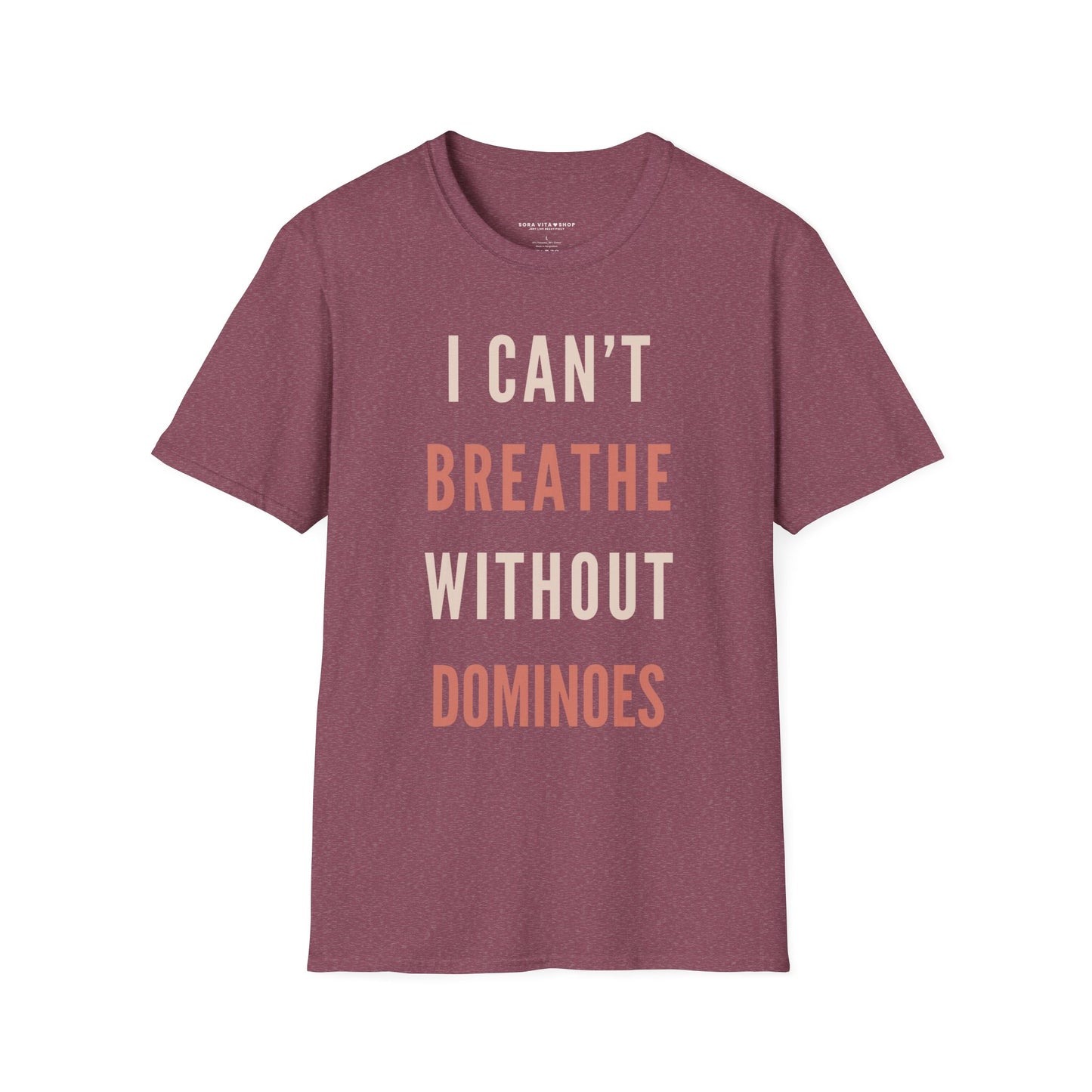 I Can’t Breathe Without Dominoes Tee – Funny Food Lover & Game Night Graphic Shirt