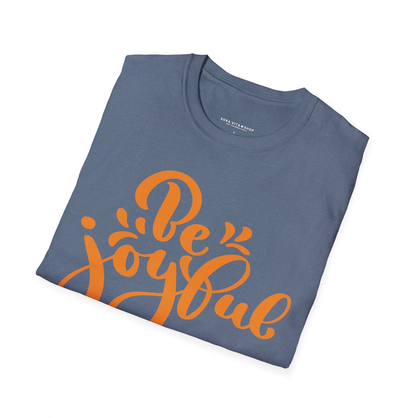 Be Joyful T‑Shirt | Thanksgiving Positive Script Graphic Tee, Soft Cotton Comfort & Gratitude Apparel