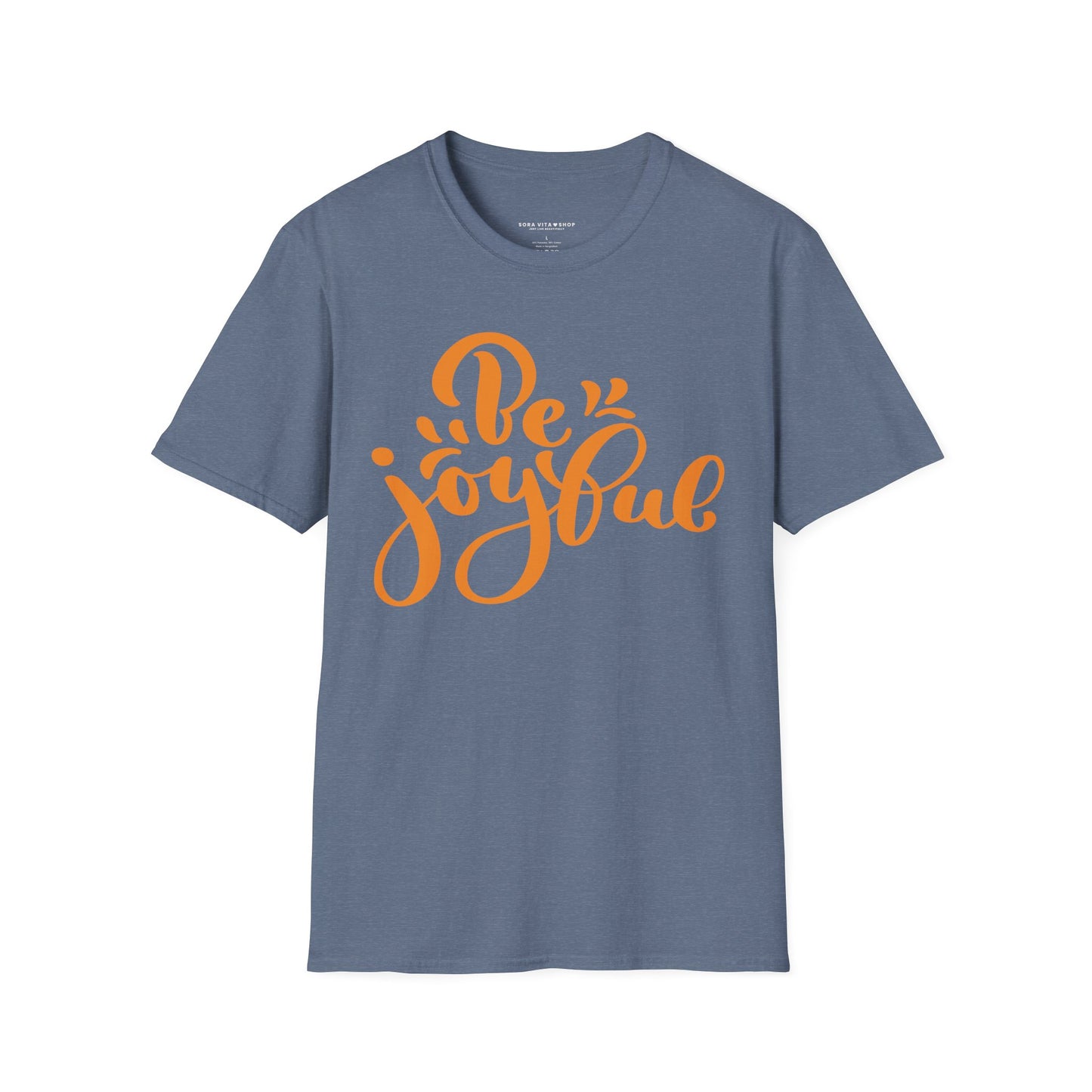 Be Joyful T‑Shirt | Thanksgiving Positive Script Graphic Tee, Soft Cotton Comfort & Gratitude Apparel